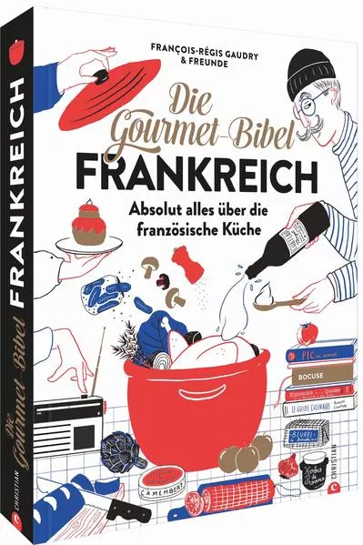 Cover: Die Gourmet-Bibel Frankreich