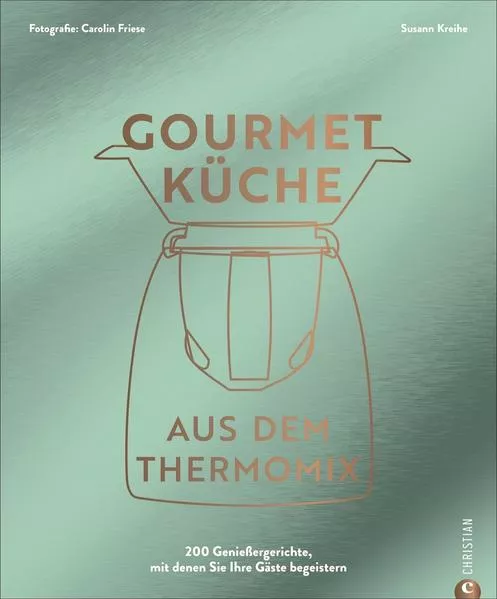 Cover: Gourmetküche aus dem Thermomix