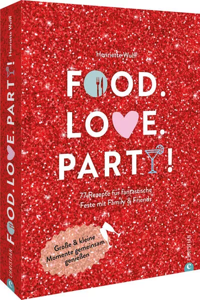 Cover: Food. Love. Party!
