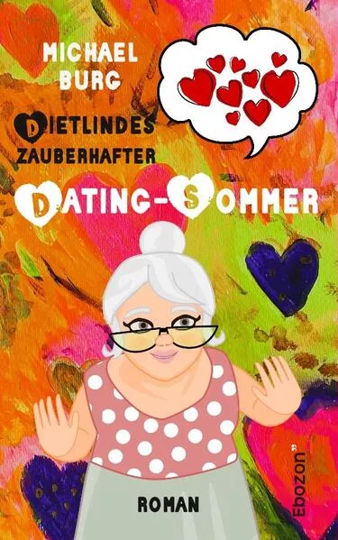 Cover: Dietlindes zauberhafter Dating-Sommer