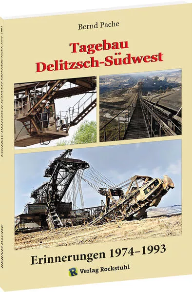 Tagebau Delitzsch-Südwest Erinnerungen 1974–1993