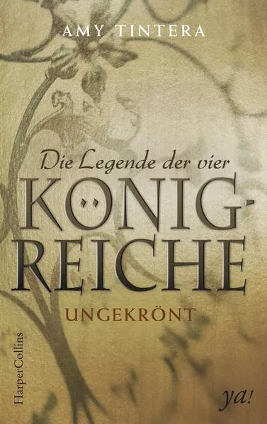 Cover: Die Legende der vier Königreiche - Ungekrönt