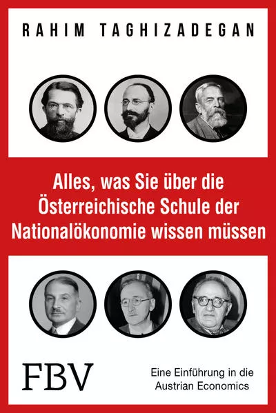 Cover: Alles, was Sie über die Österreichische Schule der Nationalökonomie wissen müssen