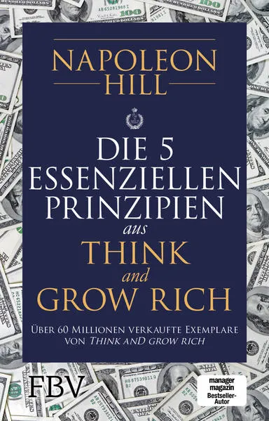 Cover: Die 5 essenziellen Prinzipien aus Think and Grow Rich