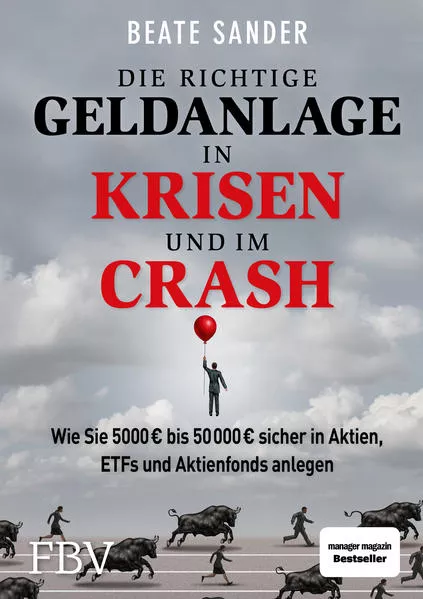 Cover: Die richtige Geldanlage in Krisen und im Crash