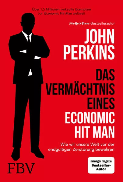Cover: Das Vermächtnis eines Economic Hit Man