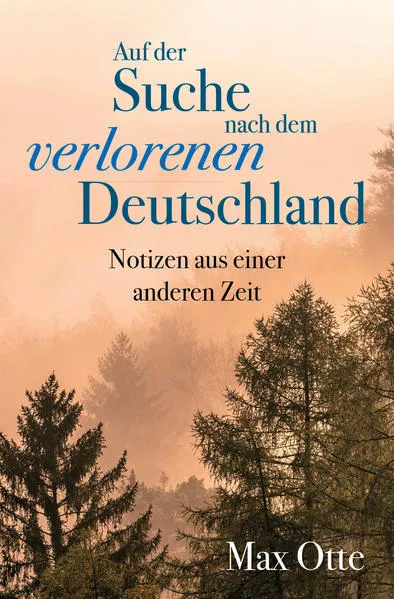 Cover: Auf der Suche nach dem verlorenen Deutschland