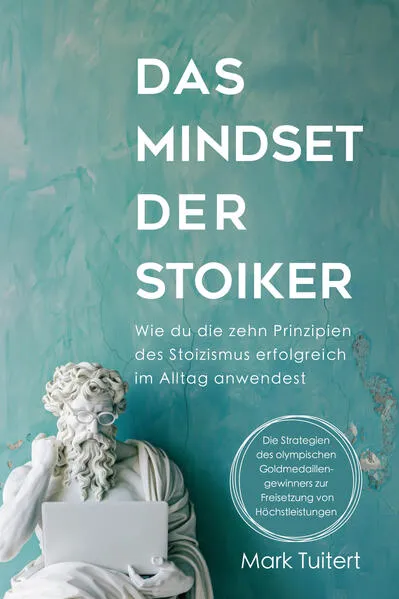 Cover: Das Mindset der Stoiker
