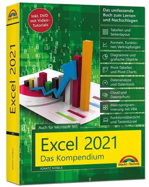 Cover: Excel 2021- Das umfassende Excel Kompendium. Komplett in Farbe. Grundlagen, Praxis, Formeln, VBA, Diagramme für alle Excel Anwender -