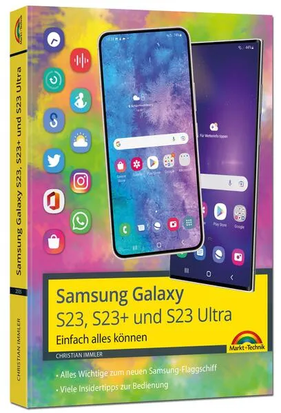 Samsung Galaxy S23, S23+ und S23 Ultra Smartphone mit Android 13