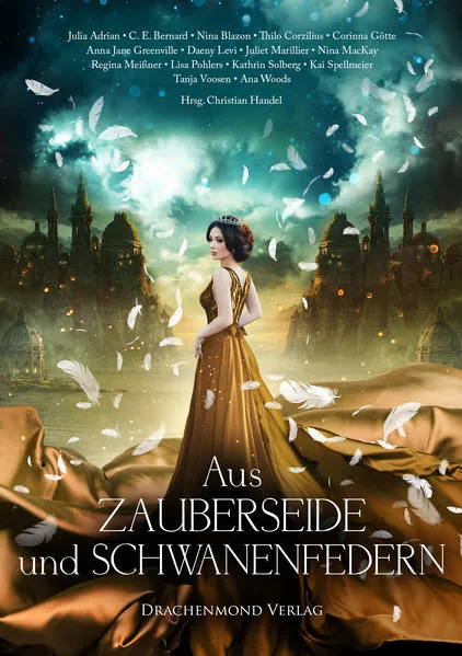 Cover: Aus Zauberseide und Schwanenfedern