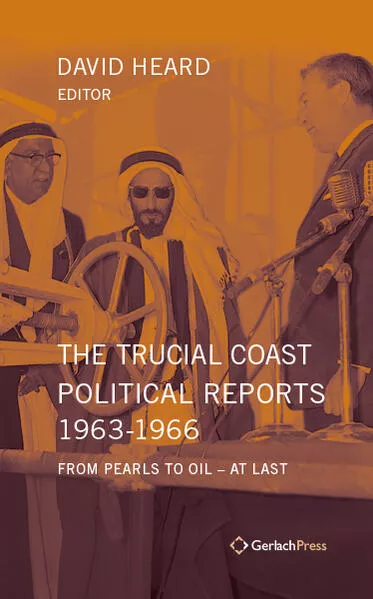 The Trucial Coast Political Reports 1963-1966</a>