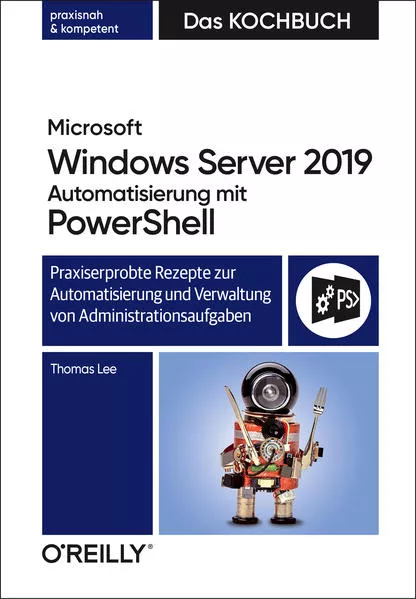 Cover: Microsoft Windows Server 2019 Automatisierung mit PowerShell – Das Kochbuch