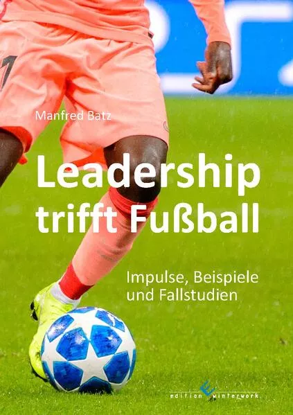 Leadership trifft Fußball