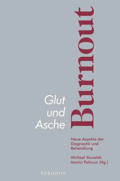 Cover: Glut und Asche – Burnout