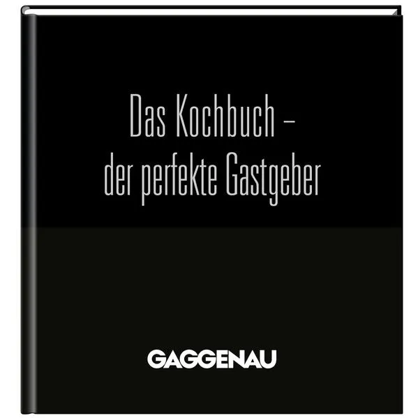 GAGGENAU - Das Kochbuch, aktualisierte Neuauflage