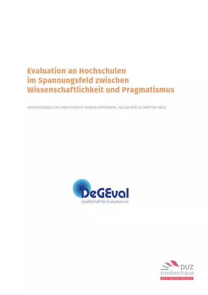 Cover: Evaluation an Hochschulen im Spannungsfeld zwischen Wissenschaftlichkeit und Pragmatismus