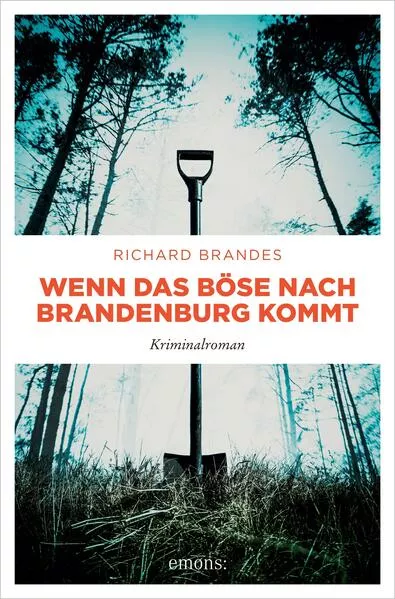 Cover: Wenn das Böse nach Brandenburg kommt