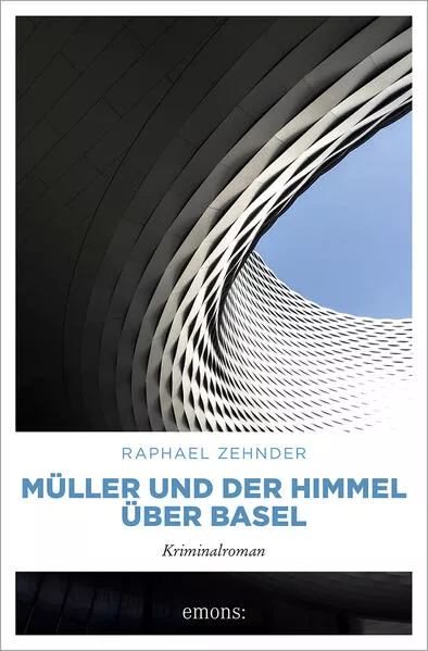 Cover: Müller und der Himmel über Basel