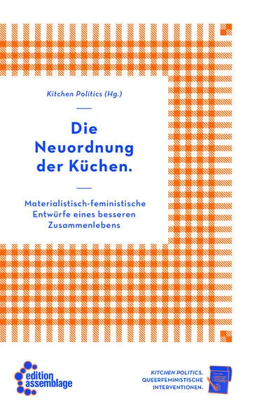 Cover: Die Neuordnung der Küchen