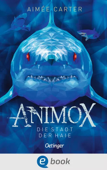 Cover: Animox 3. Die Stadt der Haie