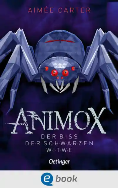 Cover: Animox 4. Der Biss der Schwarzen Witwe