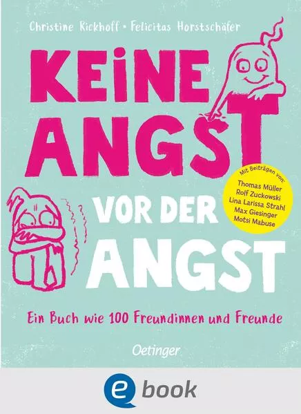 Keine Angst vor der Angst. Ein Buch wie 100 Freundinnen und Freunde</a>