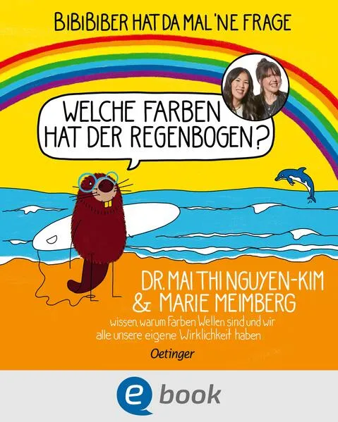 Cover: BiBiBiber hat da mal 'ne Frage. Welche Farben hat der Regenbogen?