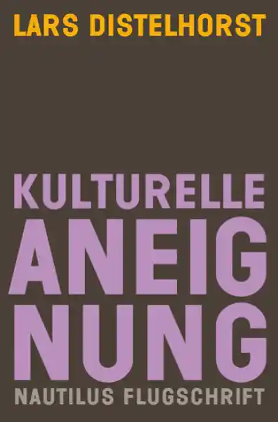 Cover: Kulturelle Aneignung