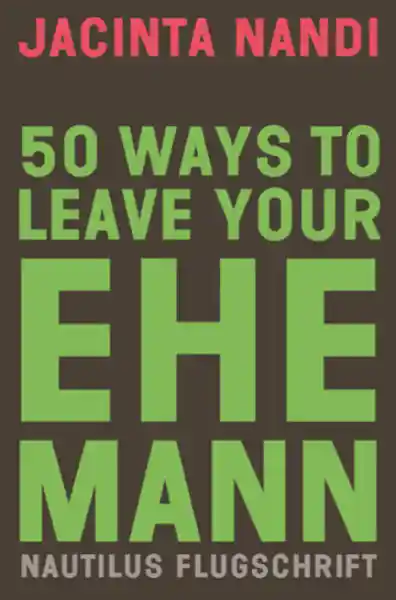 Cover: 50 Ways to Leave Your Ehemann