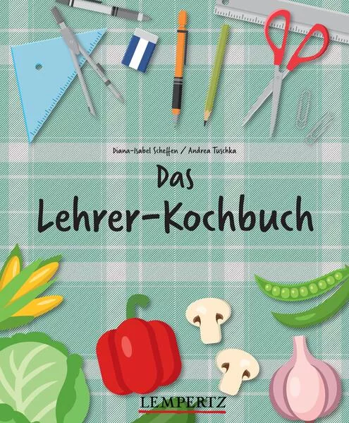 Cover: Das Lehrer-Kochbuch