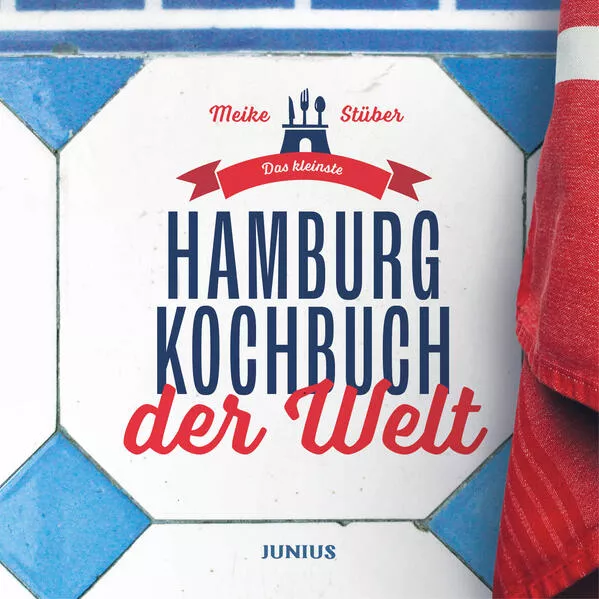 Cover: Das kleinste Hamburg-Kochbuch der Welt