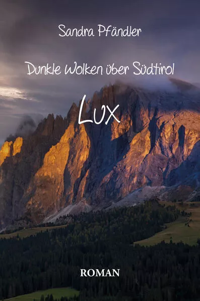 Cover: Dunkle Wolken über Südtirol - Lux