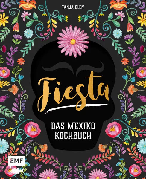Cover: Fiesta – Das Mexiko-Kochbuch