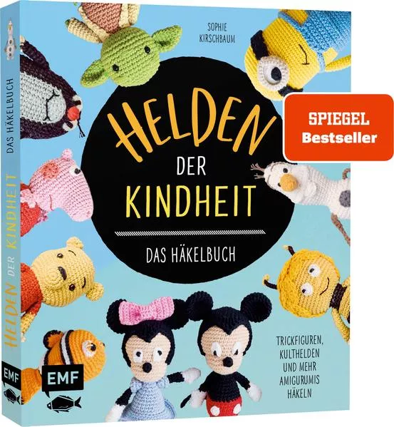 Cover: Helden der Kindheit – Das Häkelbuch – Trickfiguren, Kulthelden und mehr Amigurumis häkeln
