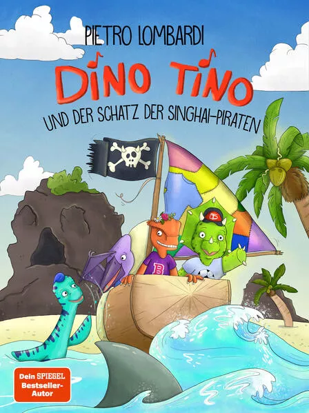 Dino Tino und der Schatz der Singhai-Piraten</a>