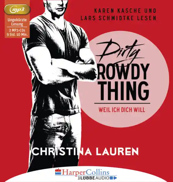 Cover: Dirty Rowdy Thing - Weil ich dich will