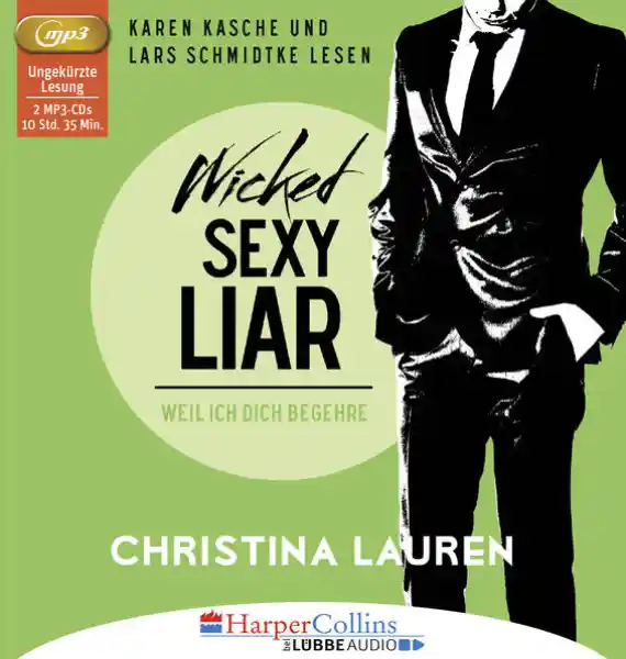 Cover: Wicked Sexy Liar - Weil ich dich begehre