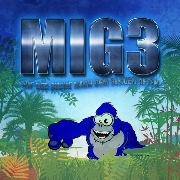 Cover: MIG3 - Auf der Suche nach dem Blauen Affen