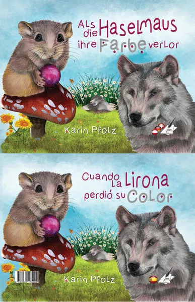 Cuando la lirona perdió si color / Als die Haselmaus ihre Farbe verlor