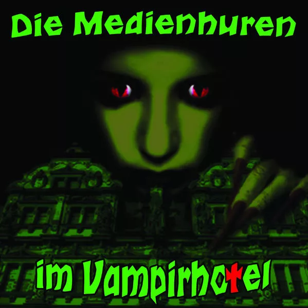 Cover: Die Medienhuren im Vampirhotel
