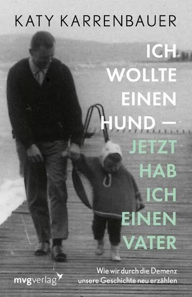 Cover: Ich wollte einen Hund – jetzt hab ich einen Vater