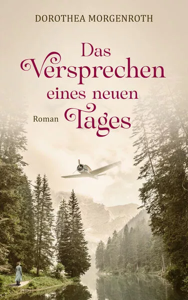 Cover: Das Versprechen eines neuen Tages