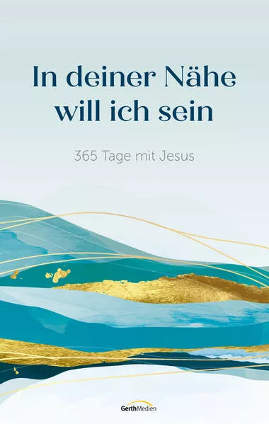 In deiner Nähe will ich sein</a>