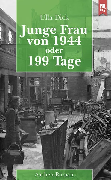Cover: Junge Frau von 1944 oder 199 Tage
