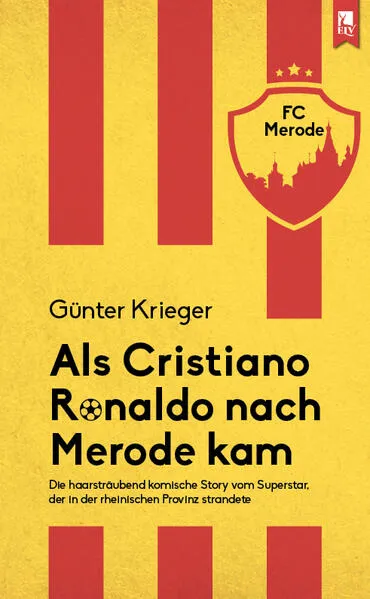 Cover: Als Cristiano Ronaldo nach Merode kam