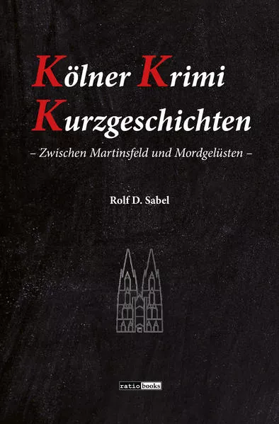 Cover: Kölner Krimi Kurzgeschichten