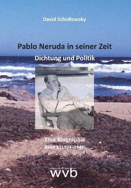 Cover: Pablo Neruda in seiner Zeit