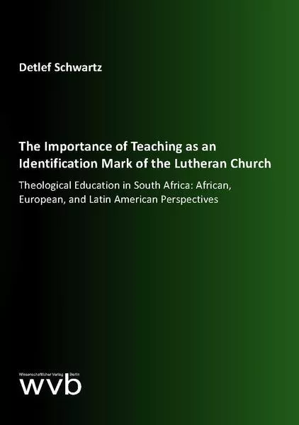 Cover: The Importance of Teaching as an Identification Mark of the Lutheran Church