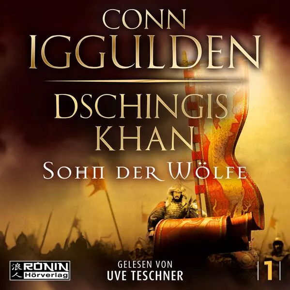 Cover: Dschingis Khan – Sohn der Wölfe